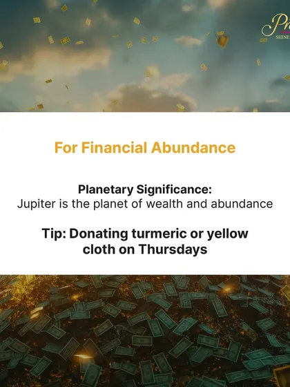 To attract financial abundance, we align with Jupiter, the planet of wealth. A simple astrological remedy is to donate turmeric or yellow cloth on Thursdays, Jupiter's designated day, to amplify its prosperous energy in your life.