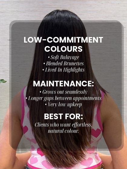 This is our guide to low-commitment colors. Styles like soft balayage and blended brunettes are perfect for clients who want an effortless, natural color that grows out seamlessly.