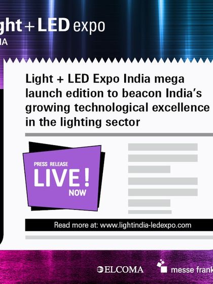 Our press release announcing the grand opening of the expo, poised to be India's biggest lighting exhibition.