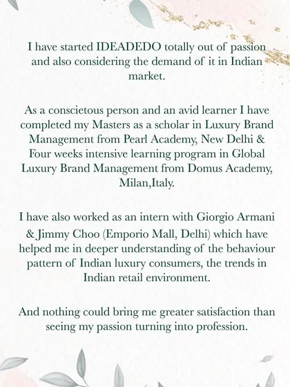 My approach is built on a strong foundation of professional training. I hold a Master's degree in Luxury Brand Management and gained invaluable insights during my time with iconic brands like Giorgio Armani and Jimmy Choo. This expertise allows me to offer you a truly professional and informed perspective.