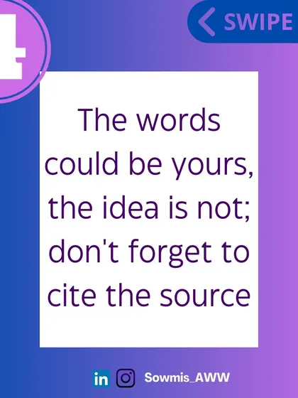 A crucial reminder for all academic writers: the words might be yours, but the idea is not. Always remember to cite the source. Proper citation is the foundation of academic integrity and acknowledges the work of others.