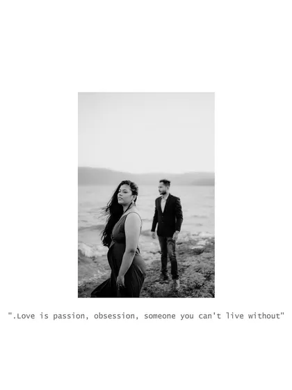 A powerful black and white shot with a quote that perfectly captures the mood. This image, taken by the water, has a raw, passionate, and obsessive quality, ideal for a cinematic love story.