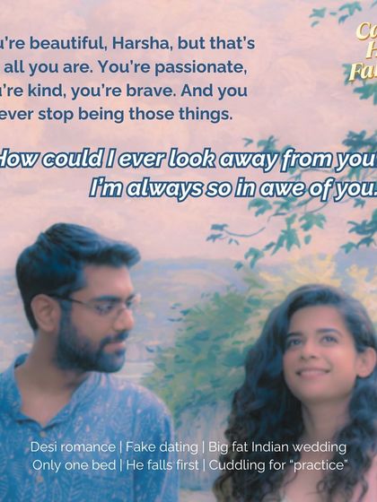 A quote from *Can't Help Faking in Love* that shows just how much the hero, Veer, adores the heroine, Harsha. He sees her passion, kindness, and bravery, and is completely in awe of her.