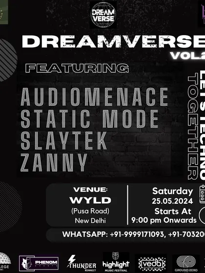 The flyer for Dreamverse Vol. 2 at Wyld, Delhi. This series is about consistently delivering quality techno nights and building a community.