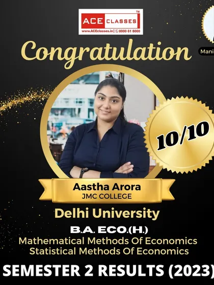 (Hero Item) This is what we strive for. Aastha Arora from JMC College scoring a perfect 10/10 in her B.A. ECO (H.) Semester 2 exams for Mathematical and Statistical Methods of Economics.