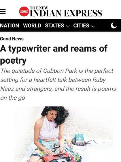 I was so grateful to be featured in The New Indian Express. The article beautifully captured the essence of my work in Cubbon Park, writing poems for strangers and creating heartfelt connections through the simple act of listening and writing.