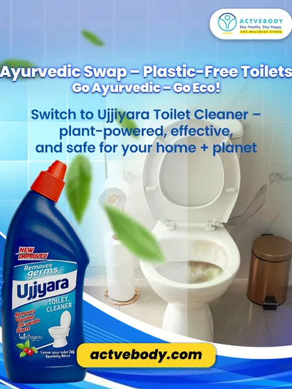 Here's an Ayurvedic swap for a greener planet. This image encourages switching to Ujjiyara Toilet Cleaner, a plant-powered, effective, and safe option for your home and the environment.
