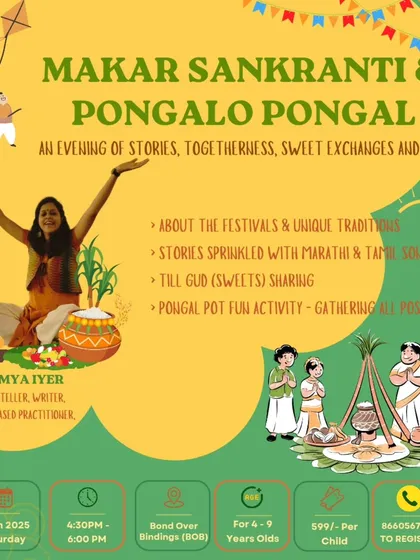 An invitation to our special Makar Sankranti and Pongal celebration. The evening was filled with stories sprinkled with Marathi and Tamil songs, sweet exchanges, and a fun Pongal pot activity.