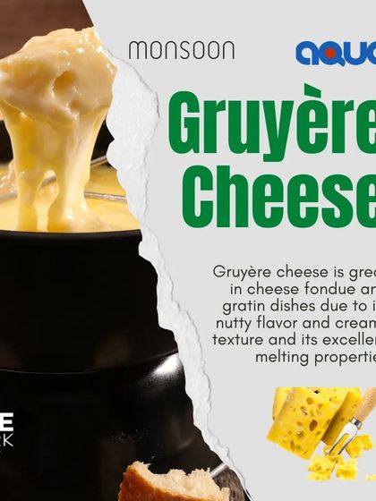 Gruyère cheese is our go-to for fondue and au gratin dishes due to its nutty flavor and excellent melting properties.