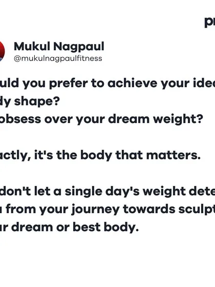 A post that encourages focusing on your ideal body shape over a dream weight on the scale. Don't let a single day's weight deter you from the journey of sculpting your best body.