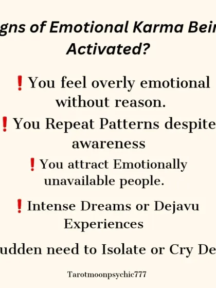 Are you experiencing signs of emotional karma being activated? This includes feeling overly emotional for no reason, attracting unavailable people, or having intense, repetitive dreams.