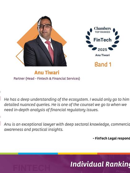 Our Partner and Head of Fintech, Anu Tiwari, is ranked 'Band 1' by Chambers Fintech Legal, with clients noting his deep understanding of the financial regulatory ecosystem.