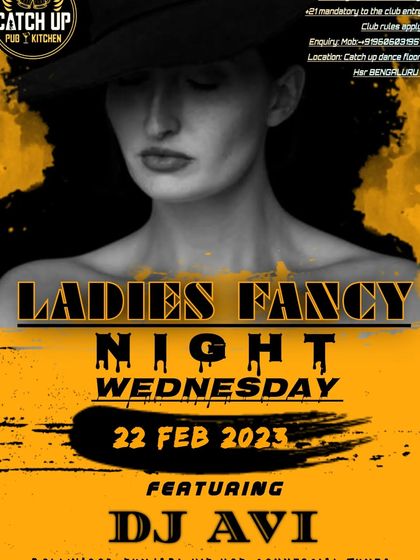 A special 'Fancy Night' edition of my weekly Ladies Night. It's a great excuse for everyone to dress up and enjoy the music.