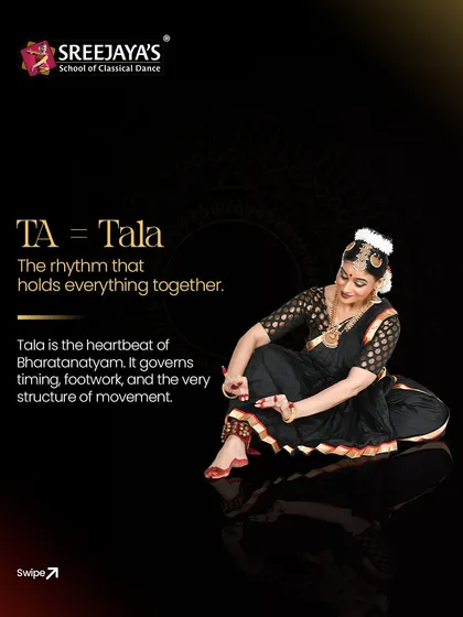 The 'TA' in Bharatanatyam stands for Tala, the rhythm that holds everything together. It is the heartbeat of the dance.