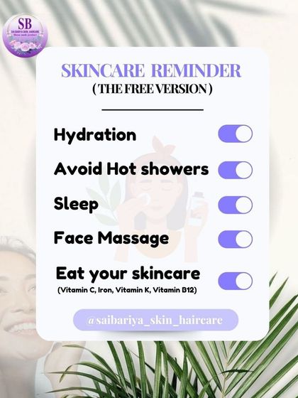 This is your free skincare reminder! Simple habits like staying hydrated, avoiding hot showers, getting enough sleep, doing a face massage, and eating vitamin-rich foods make a huge difference.