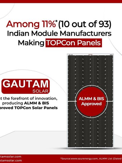 We are proud to be among the 11% of Indian module manufacturers producing ALMM & BIS approved TOPCon solar panels. This places us at the forefront of innovation, delivering high-quality panels for large-scale projects.
