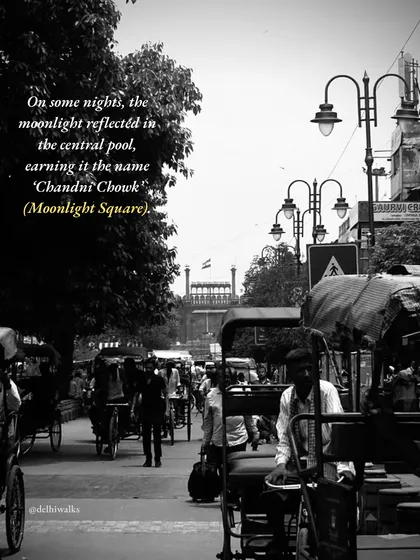 On some nights, moonlight reflected in the central pool, earning it the name 'Chandni Chowk' (Moonlight Square). This black and white image evokes that original atmosphere.