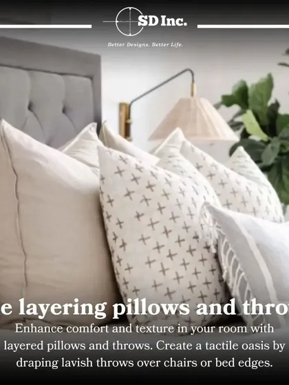 Add texture by layering pillows and throws. Draping lavish throws over chairs or beds creates a tactile oasis and enhances comfort.