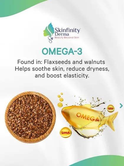 Omega-3, found in flaxseeds and walnuts, helps soothe skin, reduce dryness, and boost elasticity. Nourishing your body from the inside is crucial for a healthy complexion.