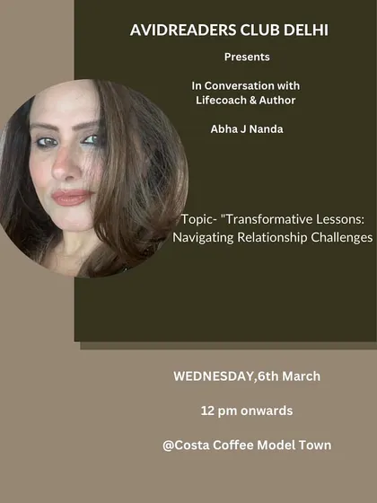 Join us for a transformative experience with Life Coach and Author, Abha J Nanda, as she delves into navigating relationship challenges. Mark your calendars for this empowering session.