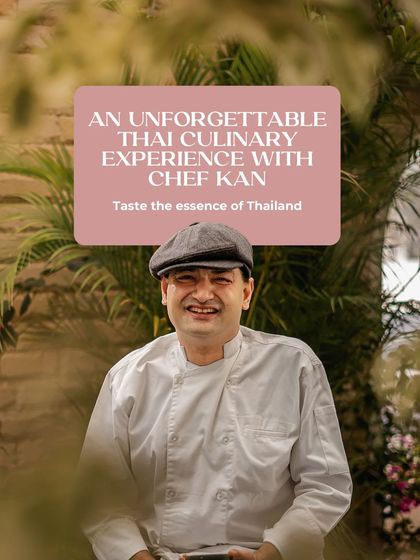 An unforgettable Thai culinary experience with Chef Kan, who brings the essence of Thailand to my mansion.