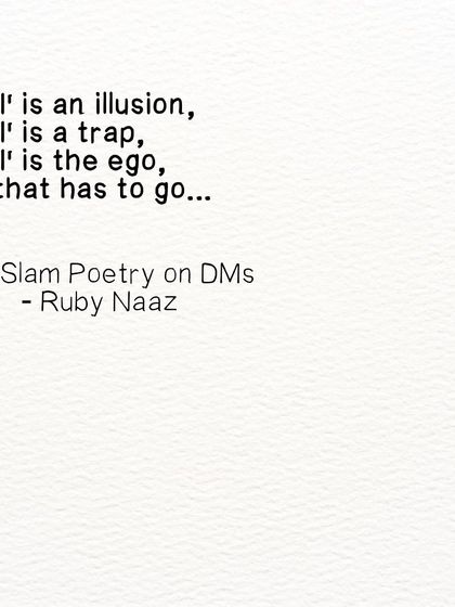 This was from an impromptu poetry exchange on Instagram. My response speaks about letting go of the 'I', the ego, so that love can be born in the corner of your heart and set you free.