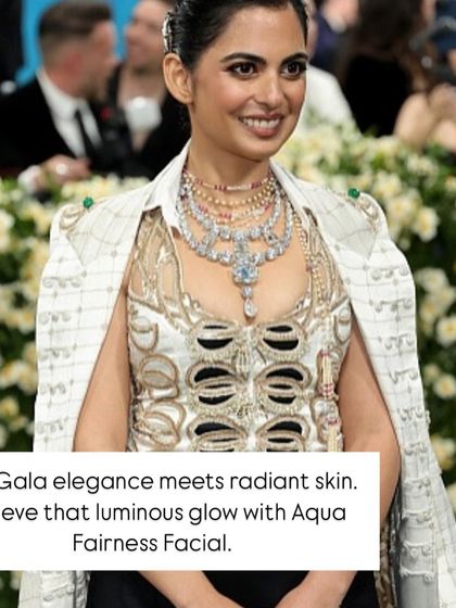 To achieve a luminous, elegant glow like you see on the red carpet, I recommend the Aqua Fairness Facial. It targets pigmentation and dullness to bring out your skin's natural radiance.