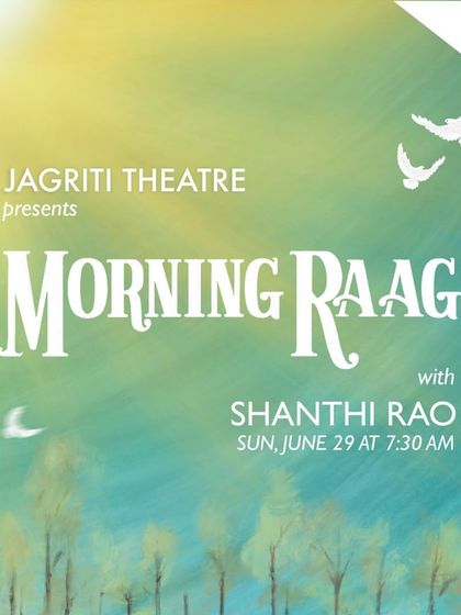 The official poster for "Morning Raag with Shanthi Rao."
