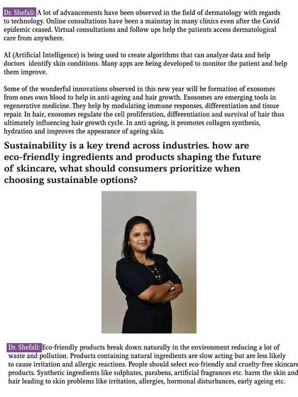 In this part of the article, I talk about the future of dermatology, including the role of AI and the trend towards sustainable, eco-friendly ingredients in skincare and hair care products.