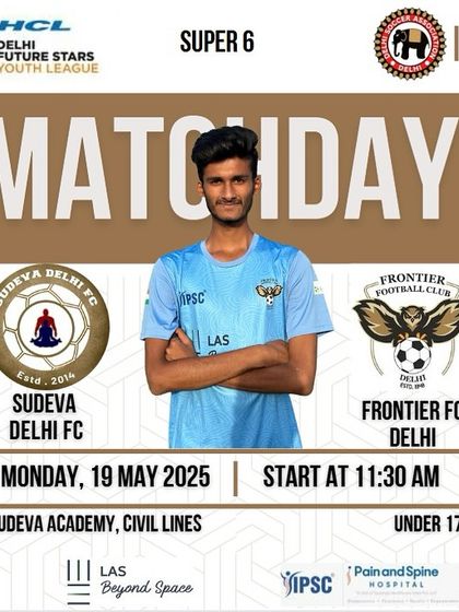 Another Super 6 match day for our U-17s against Sudeva Delhi FC.