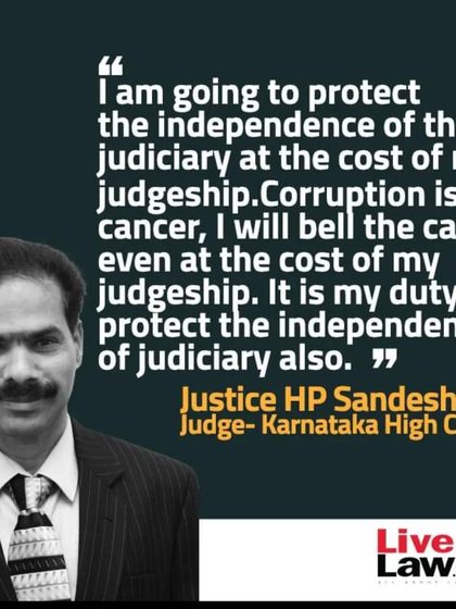 The words of Justice HP Sandesh of the Karnataka High Court serve as a powerful inspiration to stand against corruption and protect the judiciary's independence.