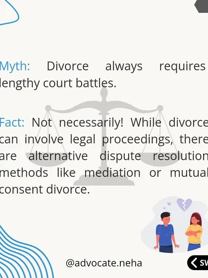 Fact check: Not all divorces require lengthy court fights. Alternative dispute resolution methods like mediation or mutual consent divorce are effective alternatives.
