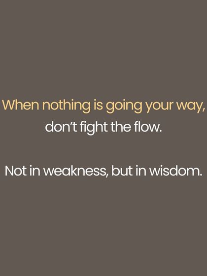 The Sanskrit phrase 'Anugacchatu Pravāhaḥ' means 'go with the flow'. This is not passive resignation but a wise surrender of the ego. It is the strength to act without clinging to outcomes, to move like a river that flows around obstacles without losing its essential nature.