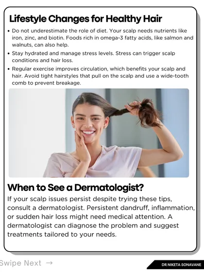 As I shared with The Times of India, if your scalp issues persist, it's time to see a dermatologist. Persistent dandruff, inflammation, or sudden hair loss requires a medical diagnosis to identify the root cause and create a tailored treatment plan.
