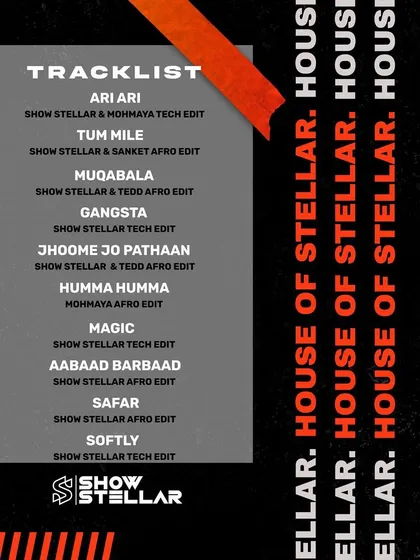 The tracklist for "HOUSE OF STELLAR VOL. 1," a ten track album featuring collaborations with talented artists. It includes a balanced mix of Afro and Tech House edits of tracks like "Jhoome Jo Pathaan" and "Tum Mile."