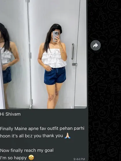 "Finally Maine apne fav outfit pehan parhi hoon... I'm so happy." This client has reached her goal and is celebrating the freedom and confidence to wear her favorite clothes.