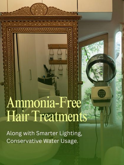 I choose ammonia-free hair treatments to protect the health of your hair and our environment. This commitment extends to smarter lighting and conservative water usage throughout the salon.