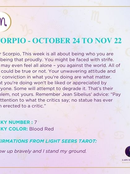 My weekly tarot prediction for Scorpio. This week is all about being who you are and being that proudly. Your unwavering attitude and conviction are what matter, so pay no attention to the critics.