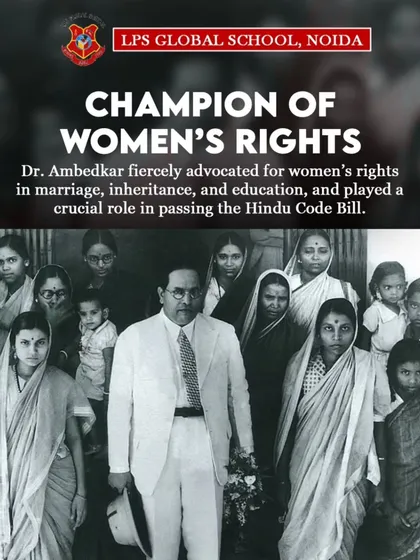 We remember Dr. Ambedkar's role as a champion of women's rights, advocating for their rights in marriage, inheritance, and education.