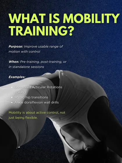 Mobility training is about improving usable range of motion with control. It's about active control, not just passive flexibility.