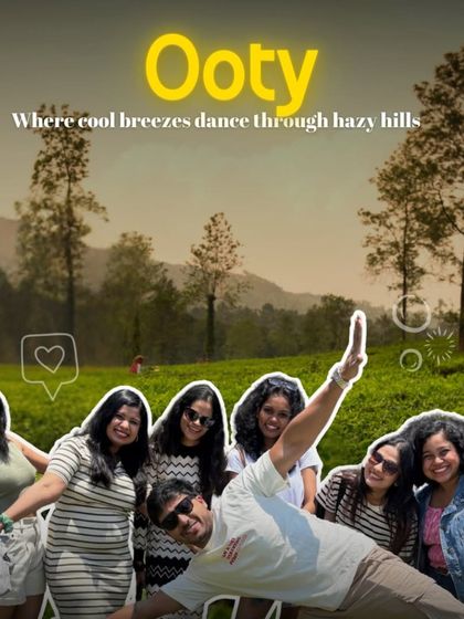 A fun group photo in the hazy hills and tea gardens of Ooty. My trips are about creating these lighthearted, happy moments with your travel buddies.