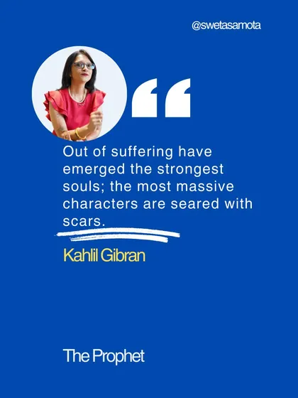 A quote graphic from Kahlil Gibran: "Out of suffering have emerged the strongest souls." My scars don't make me weak; they make me real.