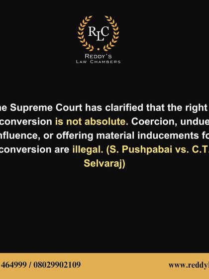 The right to conversion is not absolute. This infographic explains that coercion, undue influence, or offering material inducements for conversion are illegal, as clarified by the Supreme Court.