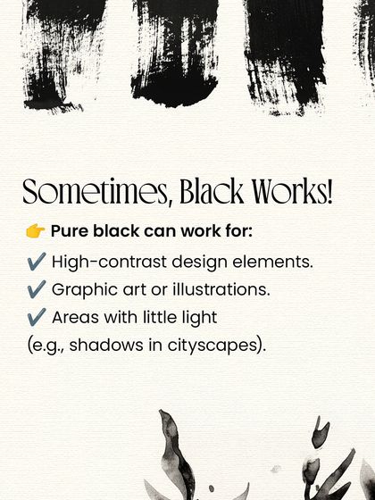 There are times when pure black works. I use this slide to show specific use cases, such as for high-contrast graphic elements or deep shadows in urban scenes.