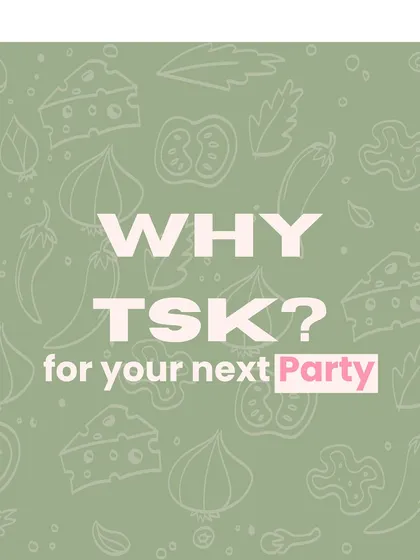 Why choose TSK for your next party? This post kicks off a series explaining my philosophy.