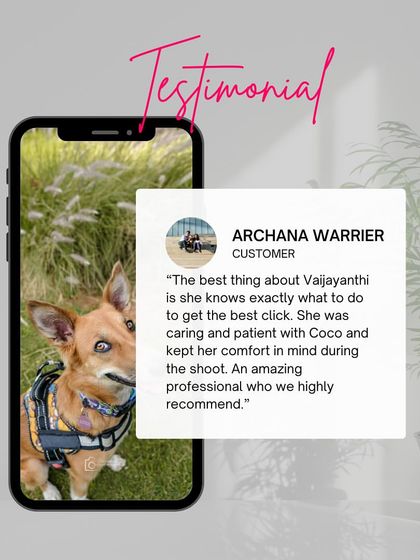 Archana's testimonial, highlighting my ability to know exactly what to do to get the best click while keeping her dog comfortable.