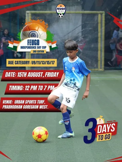 The countdown poster for our 3rd Edition of the Feugo Independence Day Cup, held at Urban Sports Turf in Goregaon.