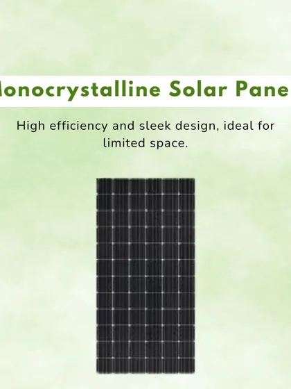 I offer different types of panels to suit your needs. Monocrystalline panels, like this one, are highly efficient and have a sleek black design, perfect for homes with limited roof space.