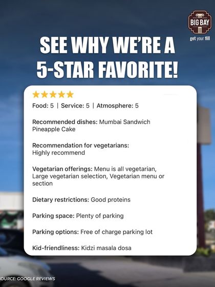 This review highly recommends us for vegetarians, mentioning our large vegetarian selection and kid-friendly "kidzi masala dosa."