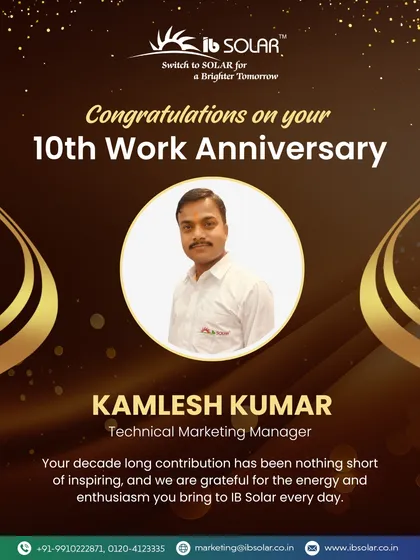 We congratulate our Technical Marketing Manager, Kamlesh Kumar, on his 10th work anniversary. His decade-long contribution and enthusiasm have been instrumental in our growth, and we are grateful for his dedication to our solar mission.